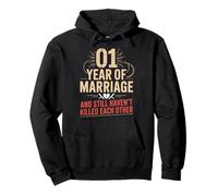 1 Year of Marriage & Still Haven't Killed Each Other Sudadera con Capucha