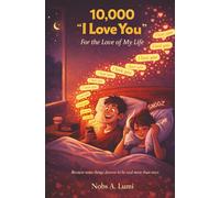 10,000 "I Love You": For the Love of My Life: A Romantic Gift Book Filled With 10,000 “I Love You” Messages | 5.25*8 Inches, 102 Pages | Book for Girlfriend