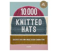 10,000 Knitted Hats: Discover Your Own Unique Design Combinations