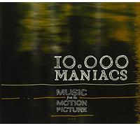10,000 Maniacs - Music From The Motion Picture