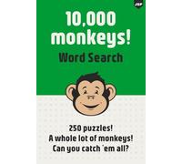 10,000 Monkeys! Word Search: 250 puzzles! A whole lot of monkeys! Can you catch 'em all?