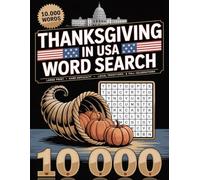 10,000 Words - Thanksgiving in USA Word Search: Large Print • Hard Difficulty • Local Traditions & Fall Celebrations (Thanksgiving Across America)