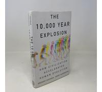 10,000 Year Explosion: How Civilization Accelerated Human Evolution