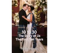 10 10 30 The Story of Us: The First Ten Years