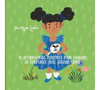 10 affirmations positives pour grandir en confiance avec Assoah-Yrime