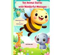 10 Animal Stories with Wonderful Messages: Read & Color: Animal Stories for Kids