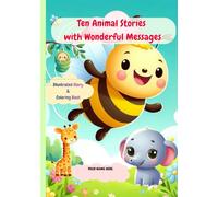 10 Animal Stories with Wonderful Messages: Read & Color: Animal Stories for Kids
