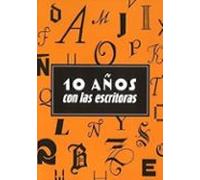 10 años con las escritoras