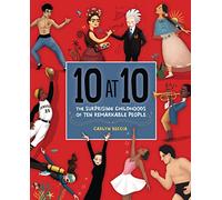 10 at 10: The Surprising Childhoods of Ten Remarkable People