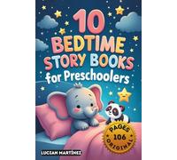 10 Bedtime Story Books for Preschoolers: Magical Tales to Help Your Little One Drift to Sleep