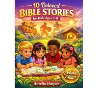 10 Beloved Bible Stories for Kids Ages 3-8: A Deluxe Full-Color Christian Coloring & Keepsake Gift Book with Scripture and Faith-Building Reflections