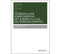 10 casos clave sobre Derecho de la moda a la luz del Derecho Europeo (Estudios)