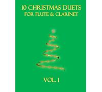 10 Christmas Duets for Flute and Clarinet: Vol. 1