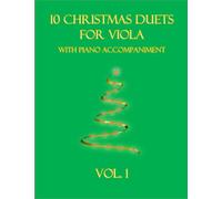 10 Christmas Duets for Viola with Piano Accompaniment: Vol. 1