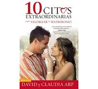 10 Citas Extraordinarias Para Vigorizar Tu Matrimonio