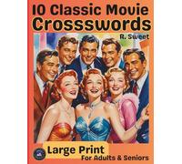 10 Classic Movie Crossswords: Large Print for Adults & Seniors