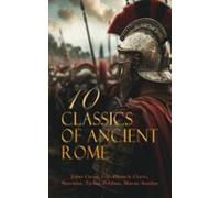 10 Classics Of Ancient Rome (ebook)