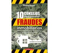 10 Consejos Para Prevenir Fraudes Inmobiliarios