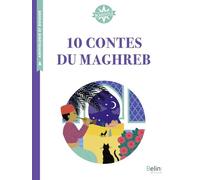 10 contes du Maghreb: Cycle 3