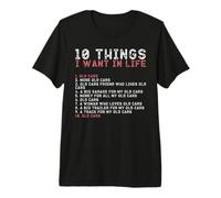 10 Cosas Que Quiero en mi Vida Camisas Viejos Cars Amantes Hombres Camiseta Premium