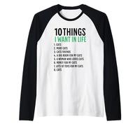 10 Cosas que quiero en mi vida Gatos Más Gatos Hombre Camiseta Manga Raglan