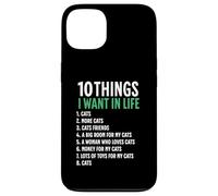 10 Cosas que quiero en mi vida Gatos Más Gatos Hombre Carcasa para iPhone 13