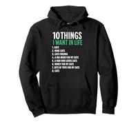 10 Cosas que quiero en mi vida Gatos Más Gatos Mujer Sudadera con Capucha