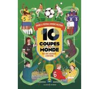 10 coupes du monde qui ont marqué l'histoire: Quand le football devient politique