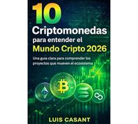 10 Criptomonedas para entender el Mundo Cripto 2026: Una guía clara para comprender los proyectos que mueven el ecosistema