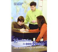 10 criterios de Don Bosco para educar hoy a los alumnos