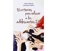 10 criterios para educar a los adolescentes 2.0: 7