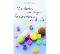10 criterios para mejorar la convivencia en el aula