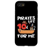 10º cumpleaños Pirates Life For Me 10 Years Bday Boys Kids Carcasa para iPhone SE (2020) / 7/8