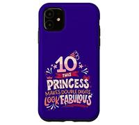 10 cumpleaños Princesa de Doble dígitos cumpleaños Diez años Divertido Carcasa para iPhone 11