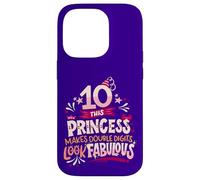 10 cumpleaños Princesa de Doble dígitos cumpleaños Diez años Divertido Carcasa para iPhone 14 Pro