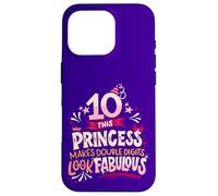 10 cumpleaños Princesa de Doble dígitos cumpleaños Diez años Divertido Carcasa para iPhone 16 Pro