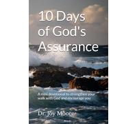 10 Days of God's Assurance: A mini devotional to strengthen your walk with God and encourage you (10 Day Devotionals)