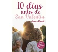 10 días antes de San Valentín: 2 (Días especiales)