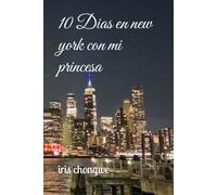 10 Dias en new york con mi princesa