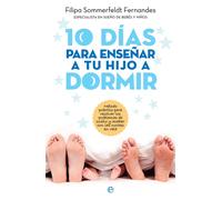 10 Días Para Enseñar A Tu Hijo A Dormir