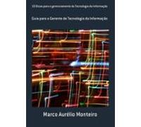 10 Dicas Para O Gerenciamento Da Tecnoiogia Da Informação (ebook)