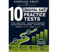 10 Digital SAT Practice Tests: 2026-2027 SAT Prep Book with 980 Exam-Style Questions, Detailed Explanations, Reading & Writing and Math Modules, and ... Practice for the Digital SAT and PSAT)