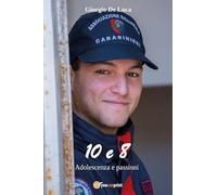 10 e 8. Adolescenza di passioni