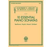 10 Essential Piano Sonatas: Beethoven Haydn Mozart Schubert (Schirmer's Library of Musical Classics, 2137)