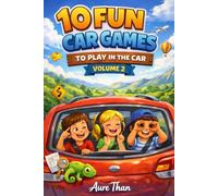 10 Fun Car Games to Play in the Car 2 (The Children’s Collection)