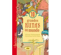 10 grandes rutas del mundo: 33 (Las Tres Edades / Nos Gusta Saber)