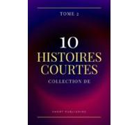 10 Histoires Courtes Collection De Tome 2 (ebook)