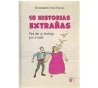 10 Historias Extrañas Para Leer Un Domingo Por La Tarde