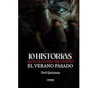 10 historias que alguien me contó el verano pasado (Novela Ficción)