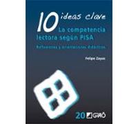 10 Ideas Clave. La competencia lectora según PISA: Reflexiones y orientaciones didácticas: 020